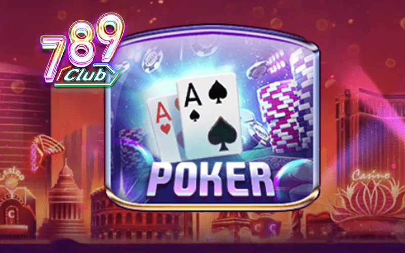 chơi poker online tại 789club